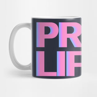 neon pink, purple, blue pro life block letters Mug